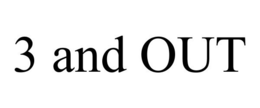 3 AND OUT trademark