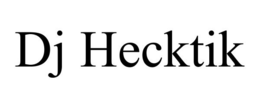 DJ HECKTIK trademark