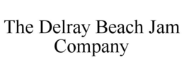 THE DELRAY BEACH JAM COMPANY trademark