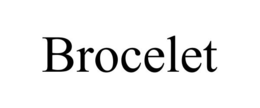 BROCELET trademark