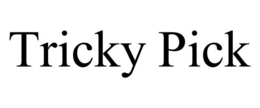 TRICKY PICK trademark