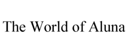 THE WORLD OF ALUNA trademark