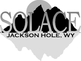 SOLACE JACKSON HOLE, WY trademark