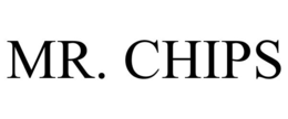 MR. CHIPS trademark