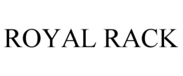 ROYAL RACK trademark