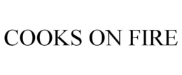 COOKS ON FIRE trademark