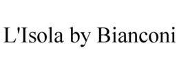 L'ISOLA BY BIANCONI trademark