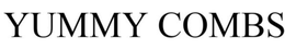 YUMMY COMBS trademark