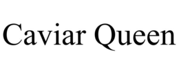 CAVIAR QUEEN trademark