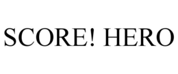 SCORE! HERO trademark