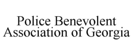 POLICE BENEVOLENT ASSOCIATION OF GEORGIA trademark
