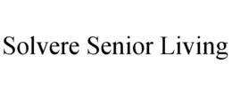 SOLVERE SENIOR LIVING trademark