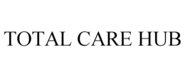 TOTAL CARE HUB trademark