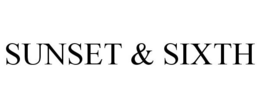 SUNSET & SIXTH trademark