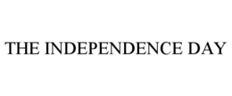 THE INDEPENDENCE DAY trademark