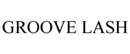 GROOVE LASH trademark