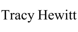 TRACY HEWITT trademark