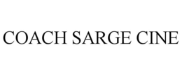 COACH SARGE CINE trademark