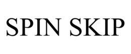 SPIN SKIP trademark