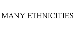 MANY ETHNICITIES trademark