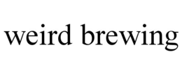WEIRD BREWING trademark