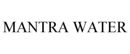 MANTRA WATER trademark