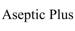 ASEPTIC PLUS trademark