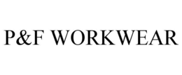 P&F WORKWEAR trademark