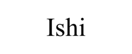 ISHI trademark