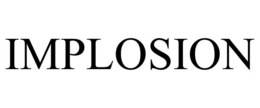 IMPLOSION trademark