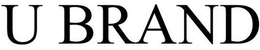 U BRAND trademark