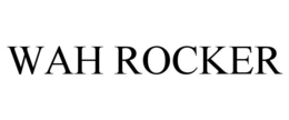 WAH ROCKER trademark