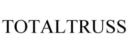 TOTALTRUSS trademark