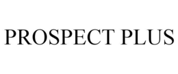 PROSPECT PLUS trademark