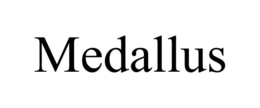 MEDALLUS trademark