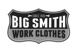 SINCE 1916 BIG SMITH WORK CLOTHES trademark