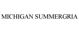 MICHIGAN SUMMERGRIA trademark