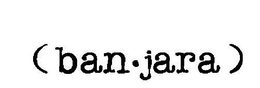 BANJARA trademark