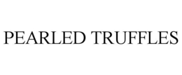 PEARLED TRUFFLES trademark