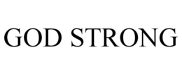 GOD STRONG trademark