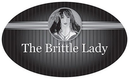 THE BRITTLE LADY trademark