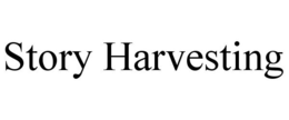 STORY HARVESTING trademark