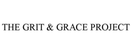 THE GRIT & GRACE PROJECT trademark