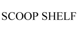 SCOOP SHELF trademark