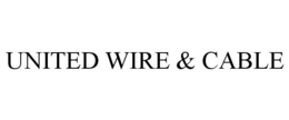 UNITED WIRE & CABLE trademark