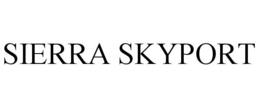 SIERRA SKYPORT trademark