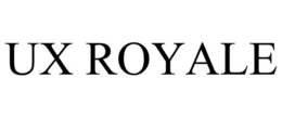 UX ROYALE trademark