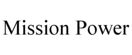 MISSION POWER trademark