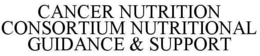 CANCER NUTRITION CONSORTIUM NUTRITIONAL GUIDANCE & SUPPORT trademark