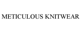 METICULOUS KNITWEAR trademark
